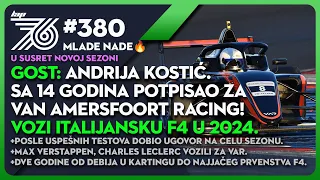 Lap 76 380 Gost: Andrija Kostić sa 14 godina potpisao za Van Amersfoort Racing! Italijanska F4 u 24.