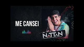 Me cansei - Nattan (Nathanzinho)