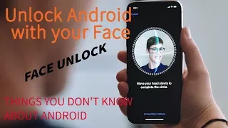 Set Face Unlock Feature on Any Android Phone