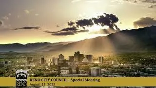RENO CITY COUNCIL SPECIAL MEETING - 8/12/22