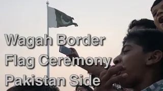 ワガ国境フラッグセレモニー パキスタン側 Wagah Border Flag Ceremony Pakistan Side・Uncut Version