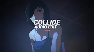 collide (spedup) - justine skye  ft. tyga [edit audio]