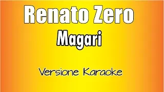 Renato Zero - Magari (Versione Karaoke Academy Italia)