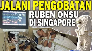 RUBEN ONSU BEROBAT KE SINGAPORE‼️ DOA TERBAIK UNTUK AYAH‼️ | THE ONSU FAMILY