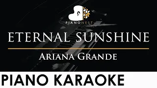 Ariana Grande - eternal sunshine - Piano Karaoke Instrumental Cover with Lyrics