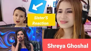 Shreya Ghoshal || Sun Raha Hai Na (sister's reaction)