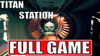 TITAN STATION PC Gameplay Walkthrough FULL GAME  [FULL HD 1080P] - No Commentary