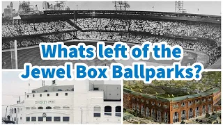 Whats Left of the Jewel Box Ballparks?