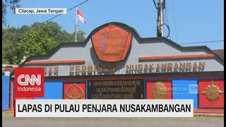 Lapas di Pulau Penjara Nusakambangan