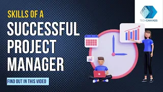 Skills of successful project managers | Techcanvass | Project Management