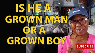 IS HE A GROWN MAN OR A GROWN BOY : Relationship advice goals & tips