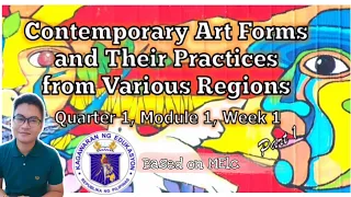 CONTEMPORARY PHILIPPINE ARTS FROM THE REGIONS || Q1, Module 1, Part 1