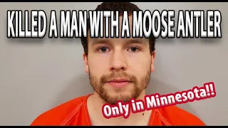 Minnesota Man Murdered with a Moose Antler - Levi Axtell - Lawrence Scully