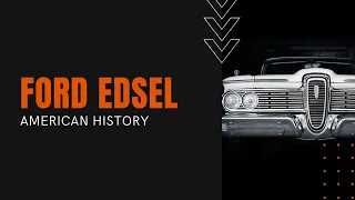 Ford Edsel: A Case Study in Automotive Flops