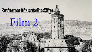 Steinauer historische Clips