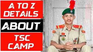 A to Z Details About TSC CAMP⭐(2023) | TSC Camp Selection Process | 2023 @10MPBattalionNCCUjjain