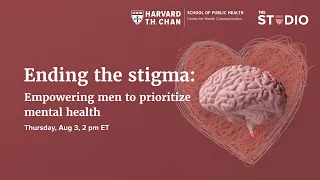 Ending the stigma: Empowering men to prioritize mental health