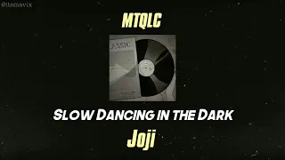 Slow Dancing in the Dark - Joji [Legendado PT-BR]