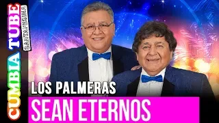 Los Palmeras - Sean Eternos Los Palmeras | Disco Completo