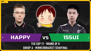 WC3 - [UD] Happy vs 15sui [NE] - Ro8 WB Semifinal - TeD Cup 17