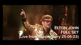 Elton John (Glastonbury Live 2023) (Pyramid Stage) Full Set 25-06-23 Farewell Yellow Brick Road