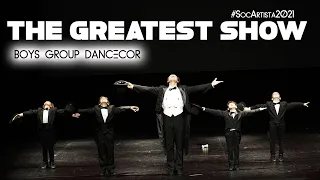 The Greatest Show - Boys Group / Choreography DANCECOR