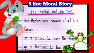 5 line Moral Story in English For Kids| The rabbit 🐰 and the frog 🐸 | Short moral story