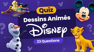 QUIZ Disney : 23 Questions sur les Dessins Animés Walt Disney d'hier à aujourd'hui