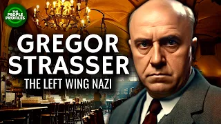 Gregor Strasser & The Nazi Left Wing Documentary