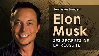 Elon Musk. Ses secrets de la réussite. Jean-Yves Lambert. Livre audio complet