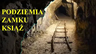 Podziemia Zamku Książ [Książ underground / podziemna trasa turystyczna / tajemnice Zamku Książ]