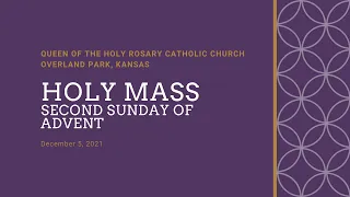 Holy Mass - Second Sunday of Advent, December 5, 2021