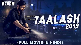 TALAASH 2019 New Released Full Hindi Dubbed Movie   New Movies 2019   South Movie 2019