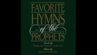 Marvin Goldstein - Favorite Hymns Of The Prophets (Feat. Wade & Wanda Lindstrom) Full Album