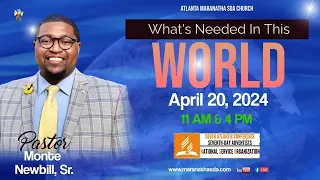 Atlanta Maranatha SDA Church | Pastor Monte Newbill, Sr. |Sabbath Service | Apr 20, 2024