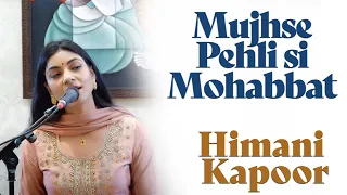 Mujhse Pehli Si Mohabbat | Himani Kapoor | Noor Jehan | Bazm e Khas