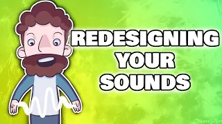 Redesigning Your Sounds! Ep. 01 - Video Game Sound Design Tips