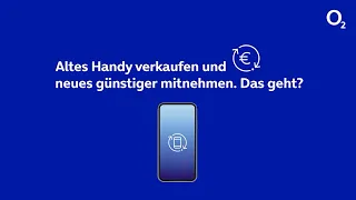 o2 Handyankauf - Beim neuen Handy sparen, nicht bei der Umwelt.