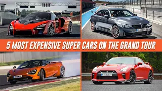 Top 5 Most Expensive Super Cars on the Grand Tour (2022)