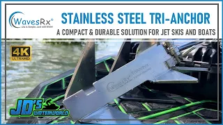 The WavesRX Jet Ski Anchoring System PART 1 of 2: The Stainless Steel TriAnchor - 4K VIDEO