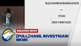 BREAKING NEWS - MKMK Bacakan Hasil Perkara Pemalsuan Putusan