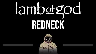 Lamb Of God • Redneck (CC) (Upgraded Video) 🎤 [Karaoke] [Instrumental Lyrics]