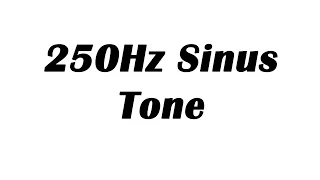 250Hz Sine Wave Test Tone (1 Hour)
