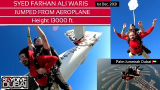 SYED FARHAN ALI WARIS JUMPED FROM AEROPLANE 13000 ft.Height | SKYDIVING AT DUBAI 🇦🇪 PALM | 1-12-21