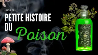 Petite histoire du poison 🌿