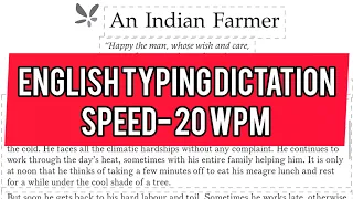 English Typing dictation for beginners || 20 wpm || An Indian farmer || KVS, SSC, UPPCL, LDC, IA