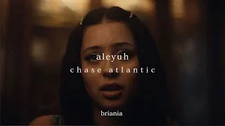 aleyuh - chase atlantic (slowed + reverb) [w/lyrics]