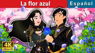 La flor azul | The Blue Flower in Spanish | Spanish Fairy Tales