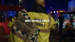 BBC Ambulance - Significant Incident