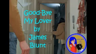 Good bye My Lover by James Blunt with Lyrics